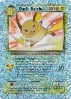 Dark Raichu7/110 Unlimited